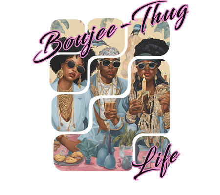 Boujee-Thug Life