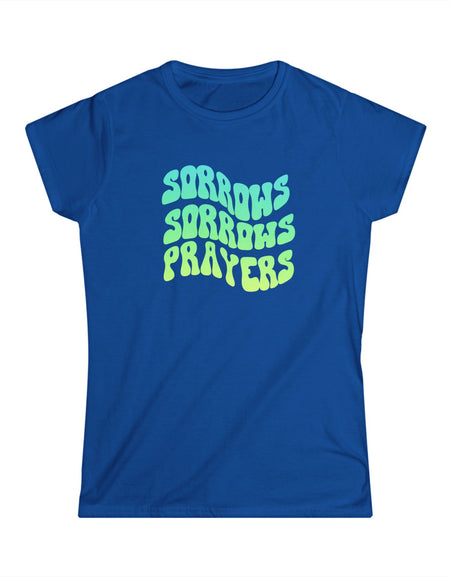 Sorrows, Sorrows, Prayers