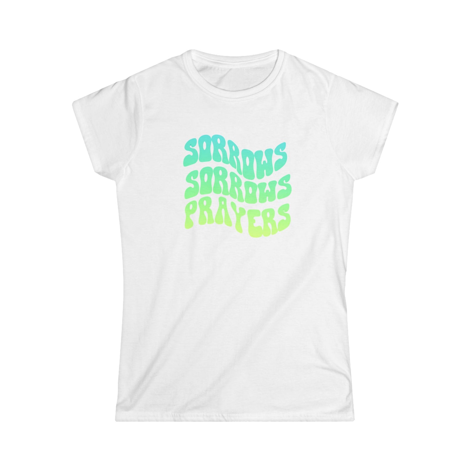 Sorrows, Sorrows, Prayers