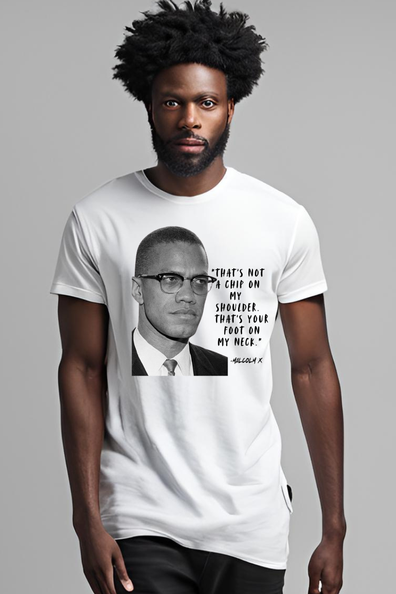 Malcom X - That's Not A Chip On My Shoulder