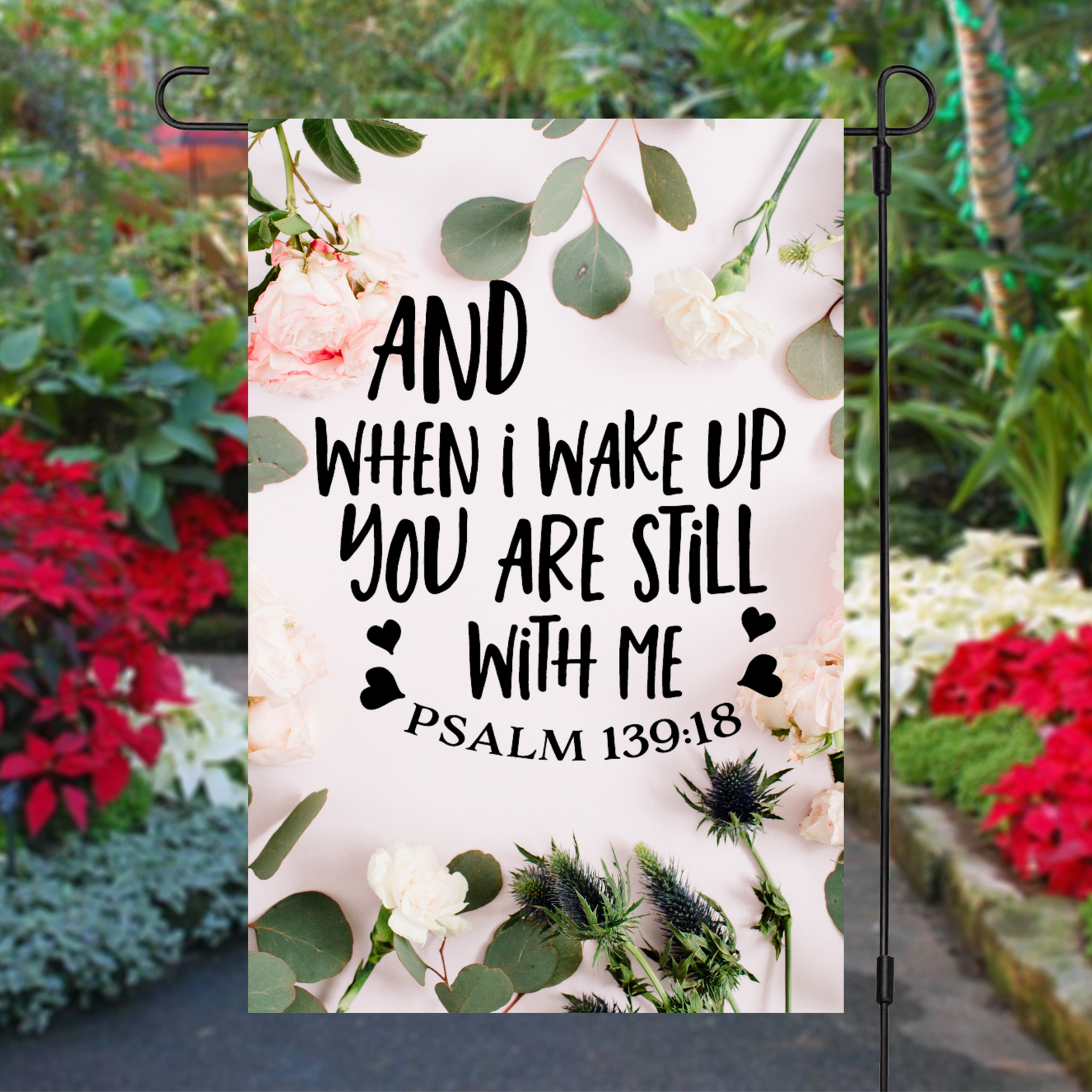 And When I Wake Up Garden Flag